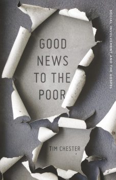 Good News to the Poor, Tim Chester
