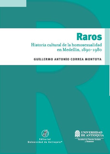 Raros, Guillermo Correa Montoya