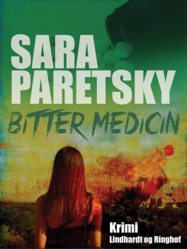 Bitter Medicin, Sara Paretsky