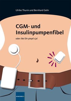 CGM- und Insulinpumpenfibel, Bernhard, Gehr, Thurm, Ulrike