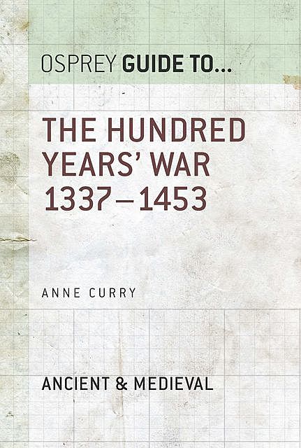 The Hundred Years’ War, Anne Curry