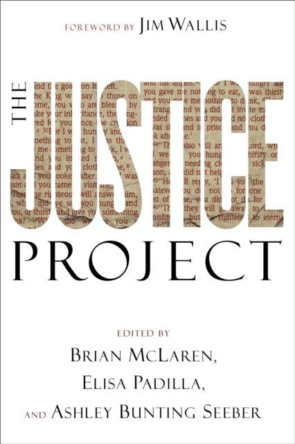 Justice Project (emersion: Emergent Village resources for communities of faith), amp, Brian McLaren, Ashley Bunting Seeber, Elisa Padilla