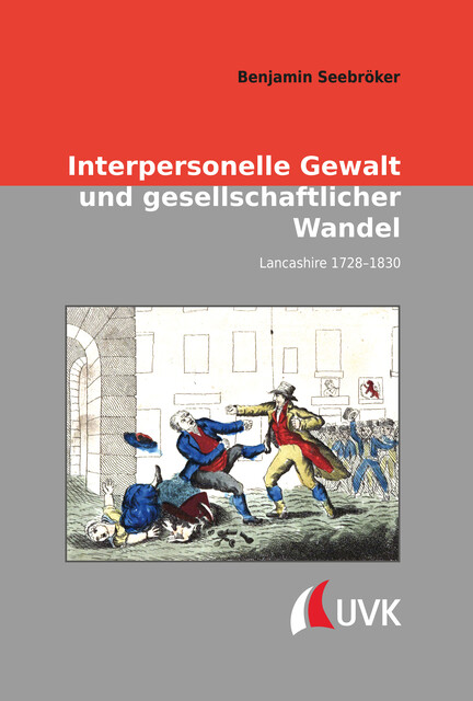 Interpersonelle Gewalt und gesellschaftlicher Wandel, Benjamin Seebröker