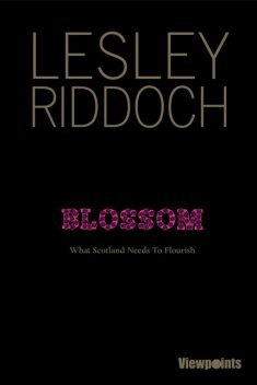 Blossom, Lesley Riddoch