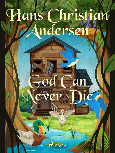 God Can Never Die, Hans Christian Andersen