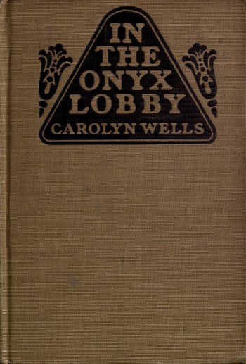 In the Onyx Lobby, Carolyn Wells