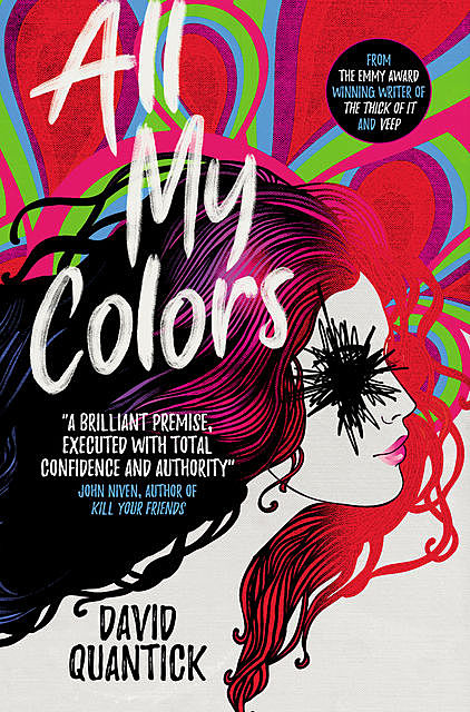 All My Colors, David Quantick