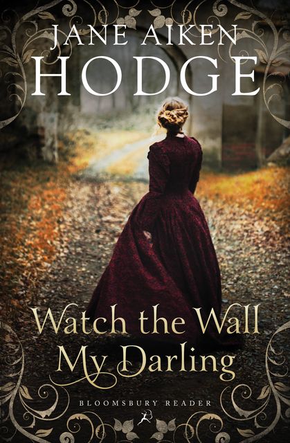 Watch the Wall, My Darling, Jane Aiken Hodge
