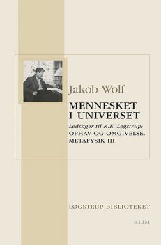 Mennesket i universet, Jakob Wolf