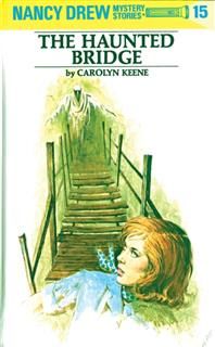 Nancy Drew 15: The Haunted Bridge, Carolyn Keene