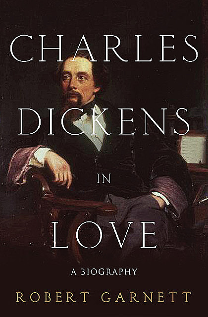 Charles Dickens in Love, Robert Garnett