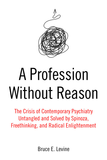 A Profession Without Reason, Bruce E.Levine