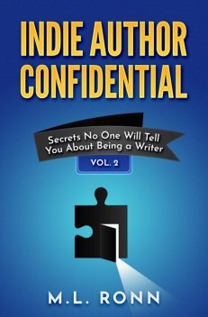 Indie Author Confidential, M.L. Ronn