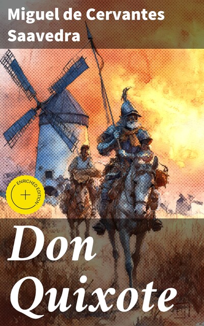 Don Quixote, Miguel de Cervantes Saavedra