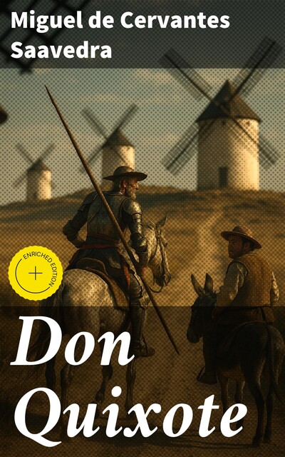 Don Quixote, Miguel de Cervantes Saavedra