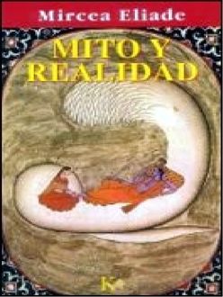 Mito Y Realidad, Mircea Eliade