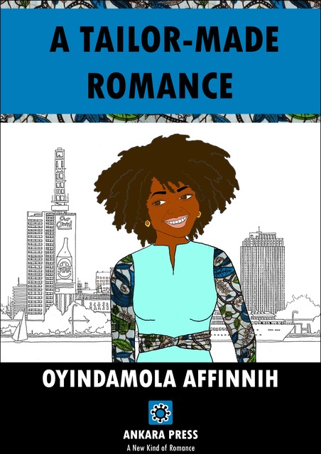 A Tailor-made Romance, OYINDAMOLA AFFINNIH