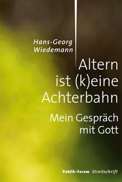 Altern ist (k)eine Achterbahn, Hans-Georg Wiedemann