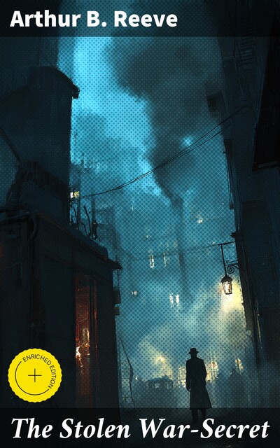 The Stolen War-Secret, Arthur B.Reeve