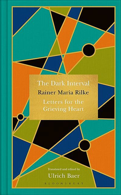 The Dark Interval, Rainer Maria Rilke