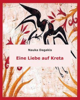 Eine Liebe auf Kreta, Nauka Dagakis