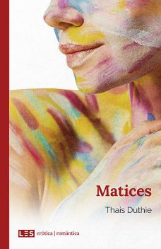 Matices, Thais Duthie