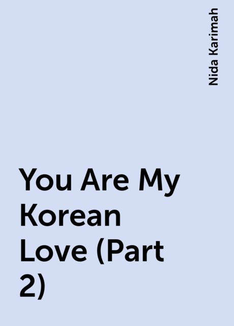 You Are My Korean Love (Part 2), Nida Karimah