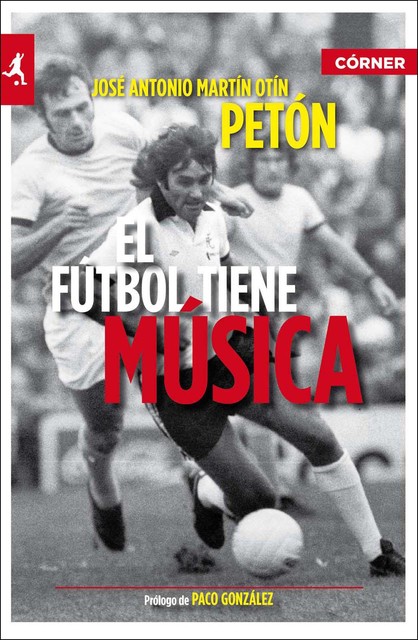 El fútbol tiene música, José Antonio Martín Otín