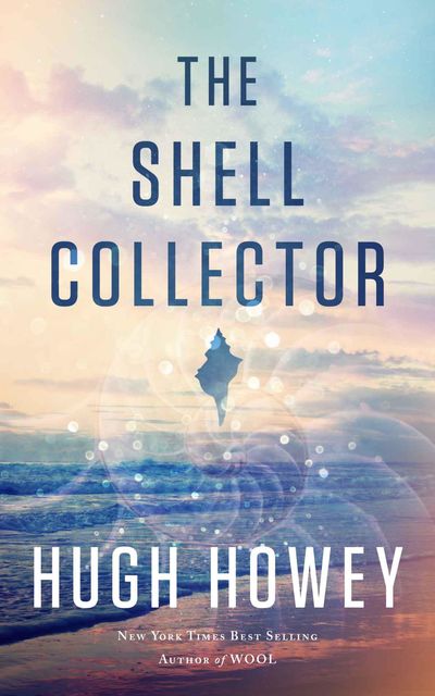 The Shell Collector, Hugh Howey