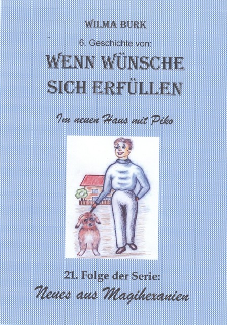 Wenn Wünsche sich erfüllen 6. Geschichte, Wilma Burk