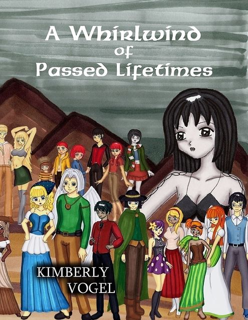 A Whirlwind of Passed Lifetimes, Kimberly Vogel