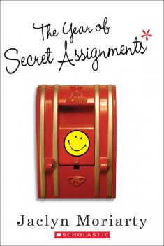 The Year of Secret Assignments, Jaclyn Moriarty