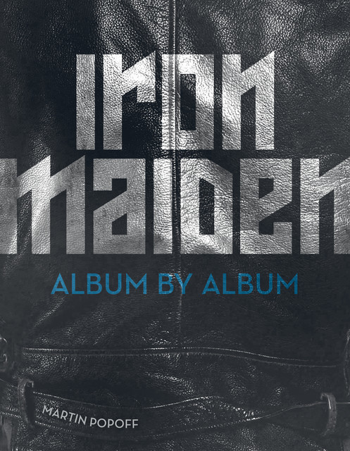 Iron Maiden, Martin Popoff