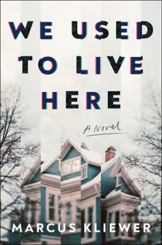 We Used to Live Here, Marcus Kliewer