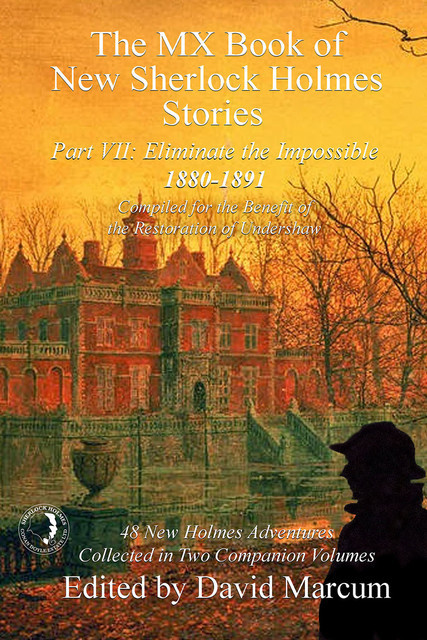 The MX Book of New Sherlock Holmes Stories – Part VII, David Marcum