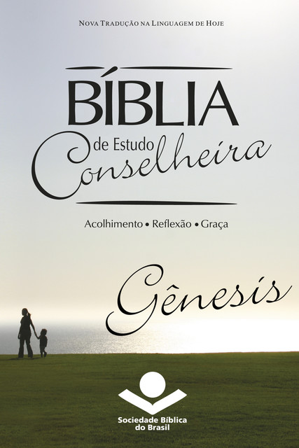 Bíblia de Estudo Conselheira – Gênesis, Sociedade Bíblica do Brasil