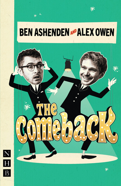 The Comeback, Alex Owen, Ben Ashenden