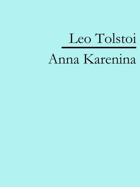 Anna Karenina, Leo Tolstoi