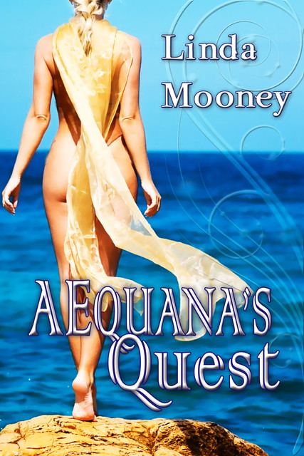 AEquana's Quest, Linda Mooney