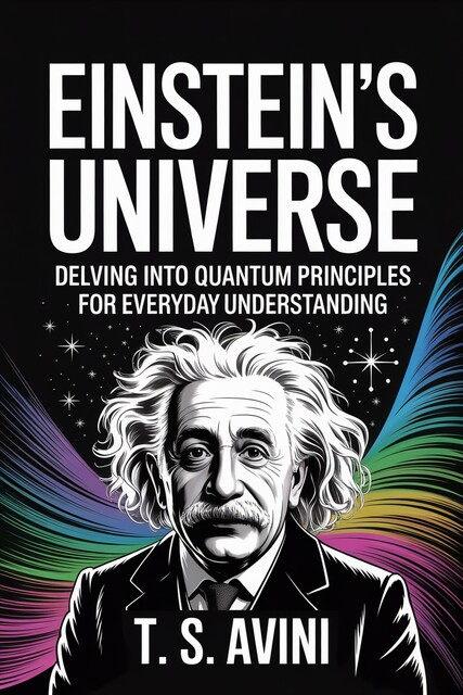 Einsteins Universe, T. S Avini