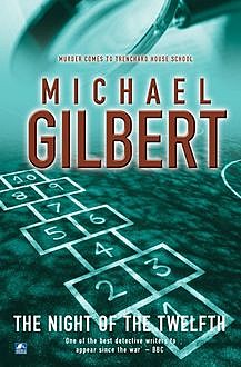 Night Of The Twelfth, Michael Gilbert