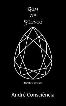 Gem of Silence, André Consciência