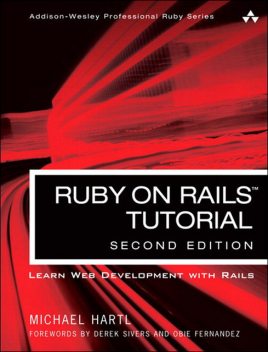Ruby on Rails Tutorial: Learn Web Development with Rails, Second Edition (Shawn Kahl's Library), Michael Hartl