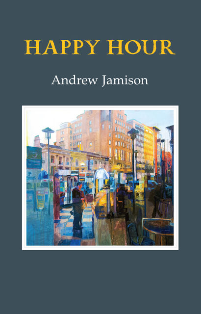 Happy Hour, Andrew Jamison