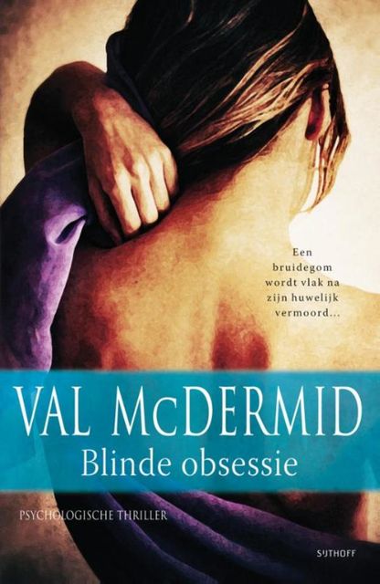 Blinde obsessie, Val McDermid