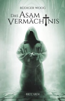 Das Asam Vermächtnis, Rüdiger Woog