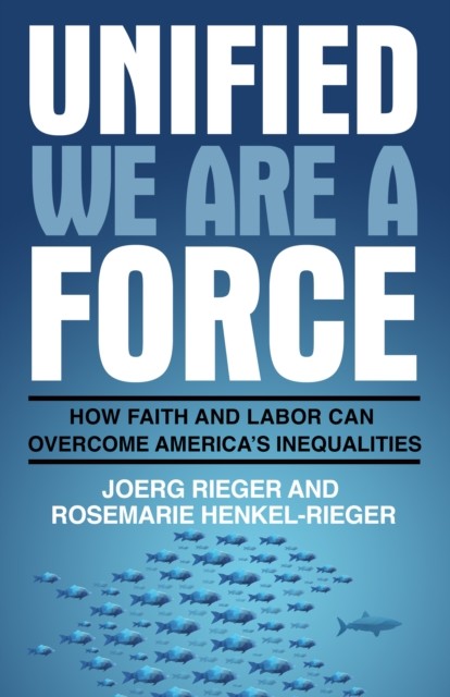 Unified We Are a Force, Joerg Rieger