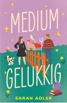 Medium gelukkig, Sarah Adler