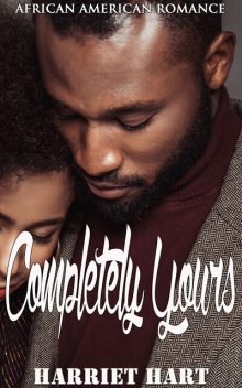 Completely Yours, Harriet Hart