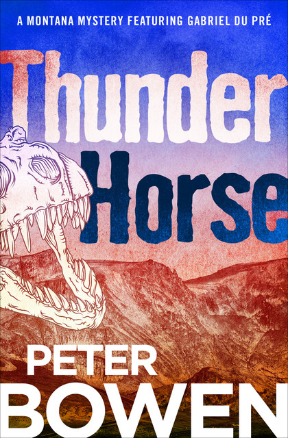 Thunder Horse, Peter Bowen